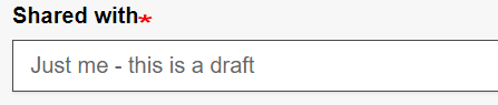 Under "shared with" select your setting. For a draft select "Just me".